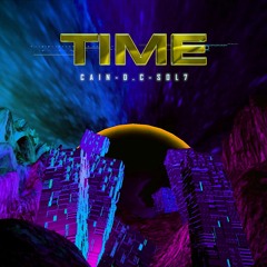 TIME - Cain ft Sol 7 & D.C