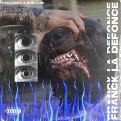 Franck La Défonce prod.Rod93Uzi