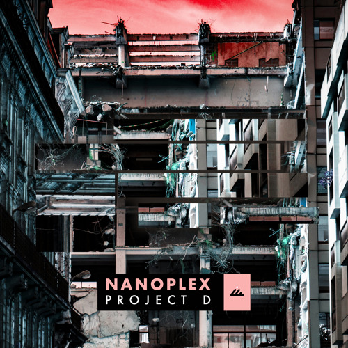 Nanoplex - Project D (Original mix)- Out November 22nd!
