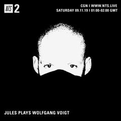 Jules plays Wolfgang Voigt on NTS Radio (9/11/19)