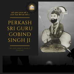 Perkash of Guru Gobind Singh Ji