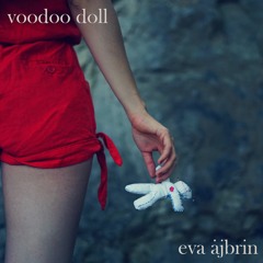 eva ajbrin - VOODOO DOLL