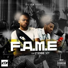 F.A.M.E (Feat. Etienne 3zy)