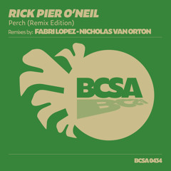 Rick Pier ONeil - Perch (Fabri Lopez Remix) [Balkan Connection South America]