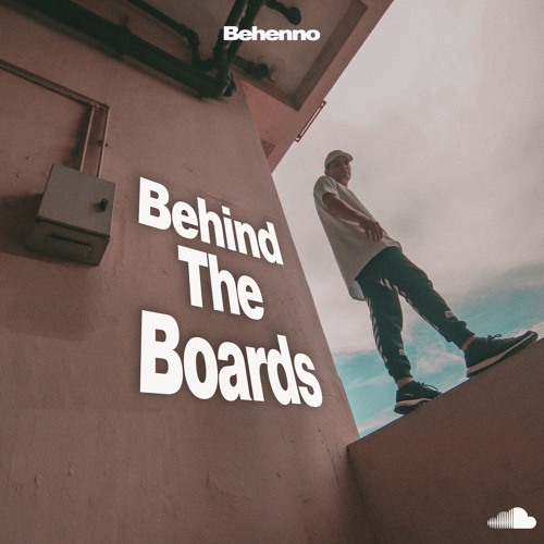 Stream Behenno Listen To Behenno Behind The Boards Playlist Online For Free On Soundcloud