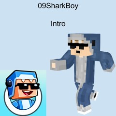 09SHARKBOY NEW INTRO SONG