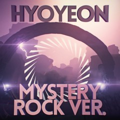 HYOYEON 효연 'Mystery' ROCK Ver.