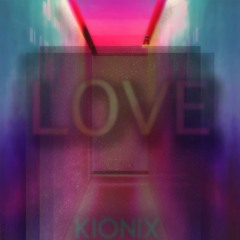 KIONIX - I WANNA [ EP LOVE ]