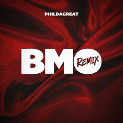 BMO - PhilDaGreat - Remix