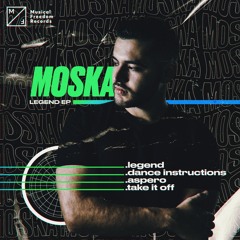 MOSKA - Legend