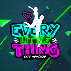 Caio Monteiro - Every Little Thing (Original Mix)