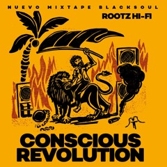 Black Soul // Conscious Revolution // Rootz Hi Fi