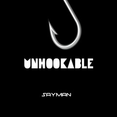 Unhookable - Sayman