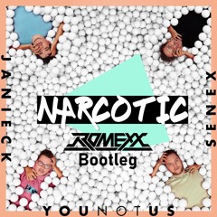 YouNotUs, Janieck & Senex - Narcotic (Romexx Bootleg) *FREE DOWNLOAD* (preview)