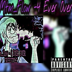 MTM_FLOW - 4 Ever Over