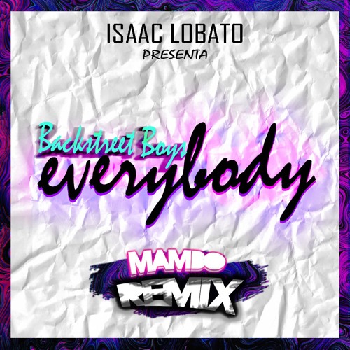 Backstreet - Everybody  (Lobato Remix)[Copyright]