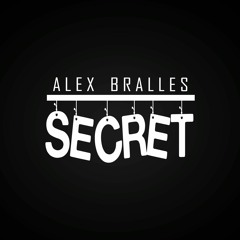 Alex Bralles - Secret