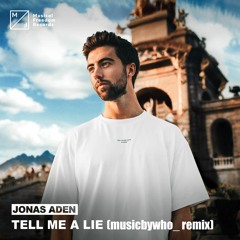 Jonas Aden - Tell Me A Lie (Reeva Remix)