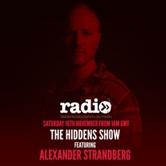 The Hiddens Show Hosted By Arrosa Featuring Alexander Strandberg
