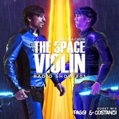 The Space Violin 🎻🚀 Radio Show - ep. 01 guest mix Paggi & Costanzi