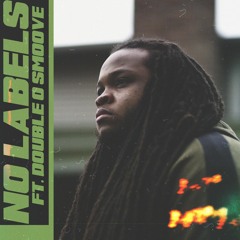 No Labels (feat. Double O Smoove)