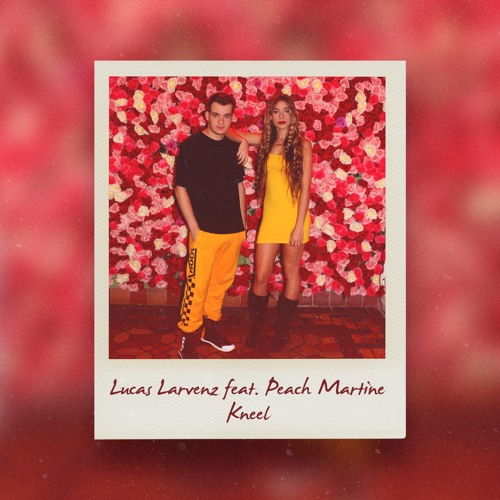 Lucas Larvenz Ft. Peach Martine - Kneel