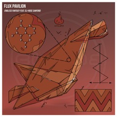 Flux Pavilion - Endless Fantasy feat. Eli-Rose Sanford