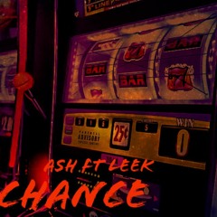 Chance ft. Leek