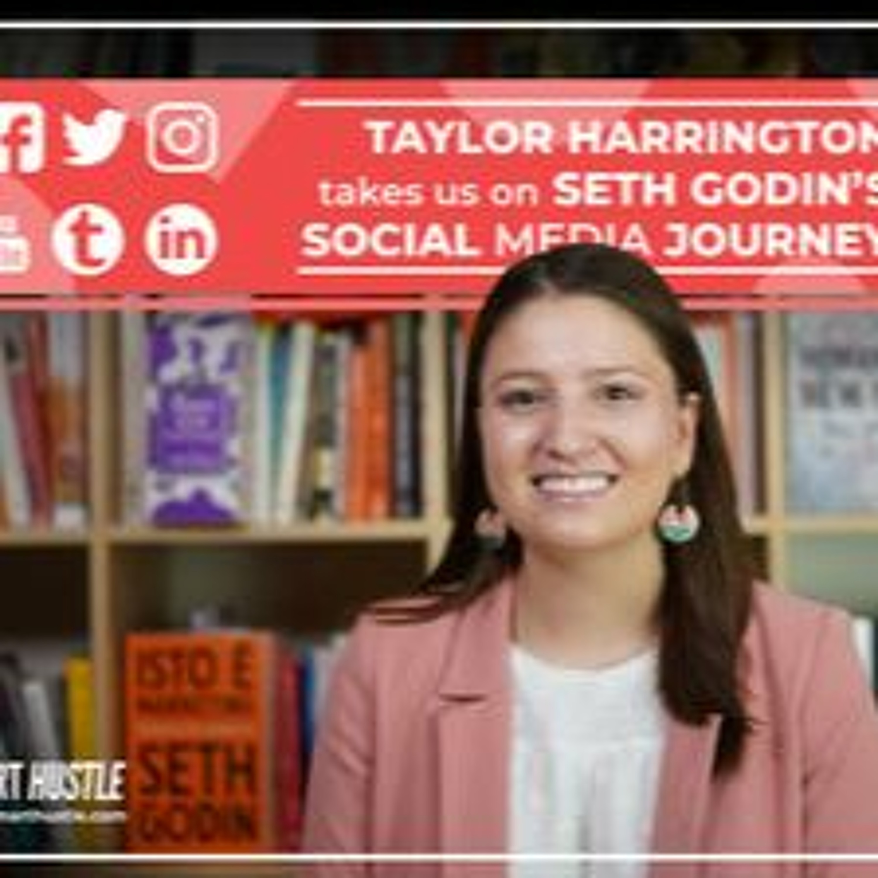 Taylor Harrington Takes Us on Seth Godin’s Social Media Journey