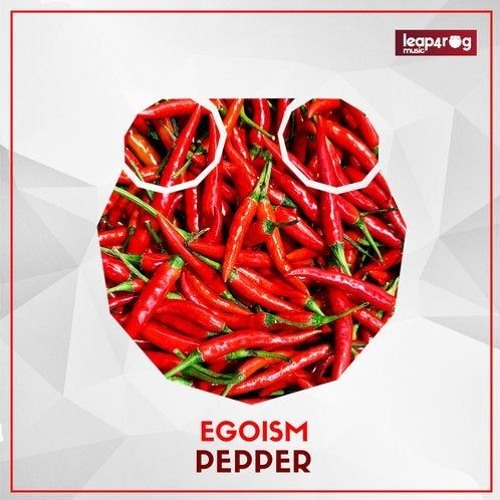 Egoism - Pepper (Original Mix)
