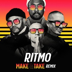 The Black Eyed Peas, J Balvin - RITMO (Make & Take remix)