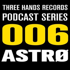 Astrø - Podcast n 006 - 15 November 2019 - Three Hands Records