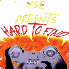 Hard to Find - YSE Serg & TROVE