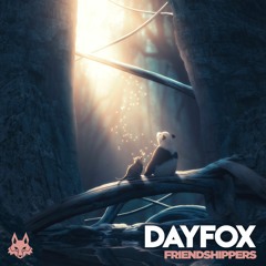 DayFox - Friendshippers (Free Download)