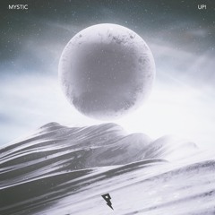 MYSTIC - UP!