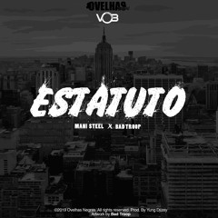 Estatuto (ft. Bad Troop)