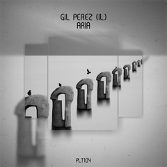 Gil Perez (IL) - Aria (Orginal Mix) [Snippet]