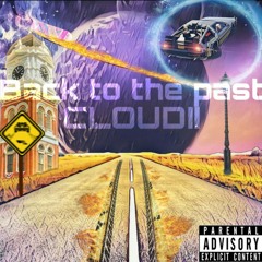 Cloudii- Back to the past