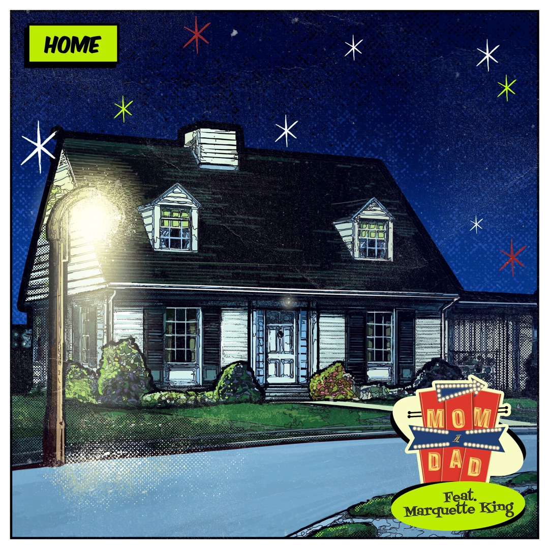 Stream Mom N Dad - Home (Feat. Marquette King) by Mom N Dad | Listen ...
