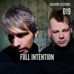 Saguaro Sessions 019 - Full Intention Takeover