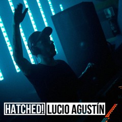 HATCHED!: Lucio Agustin Live