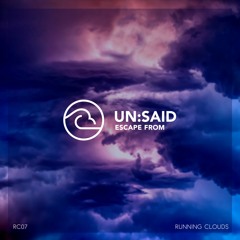Un:said - Escape From (Orginal Mix)