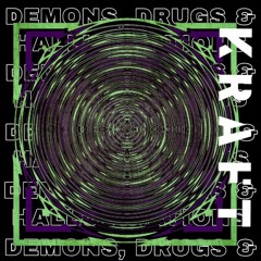 Demons Drugs & Hallucinations
