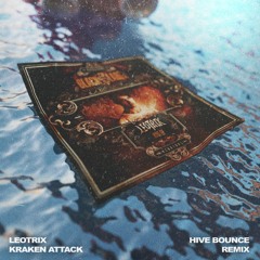 Hive Bounce (Kraken Attack Remix)