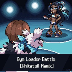 Pokemon SwSh: Gym Leader Battle! [Whitetail Remix]