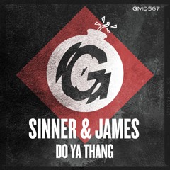 Sinner & James - Do Ya Thang