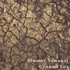 Simone  Venanzi   -  Ground Vox   [Original Mix]     // FREE DOWNLOAD