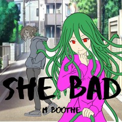 She Bad (Prod KAZ)