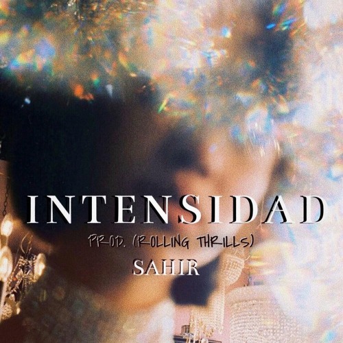 Sahir - Intensidad