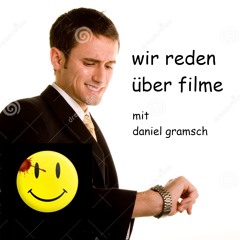 Wir Reden Über Filme - Folge 33: Watchmen(2009) mit Daniel Gramsch